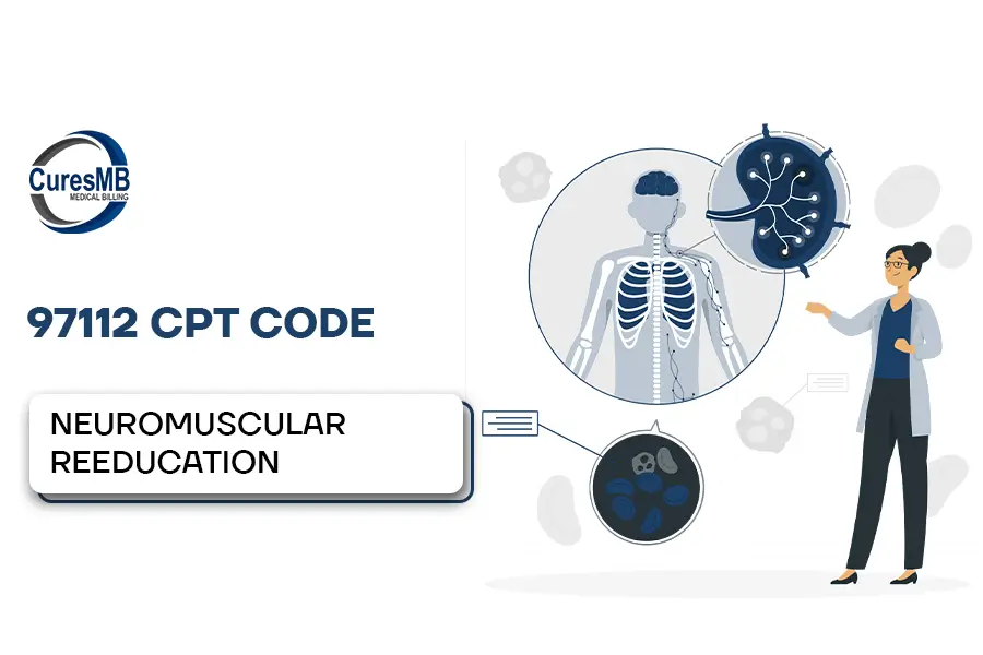 Guide to 97112 CPT Code Neuromuscular Reeducation Explain