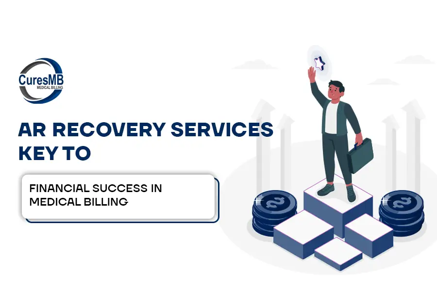 AR Recovery Services Key to Financial Success in Medical Billing