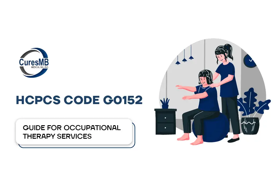 G0152 HCPCS Code Description Guide for Occupational Therapy Services