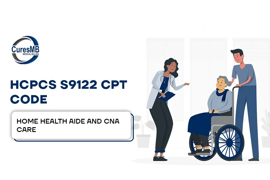 Guide to HCPCS S9122 CPT Code Home Health Aide and CNA Care