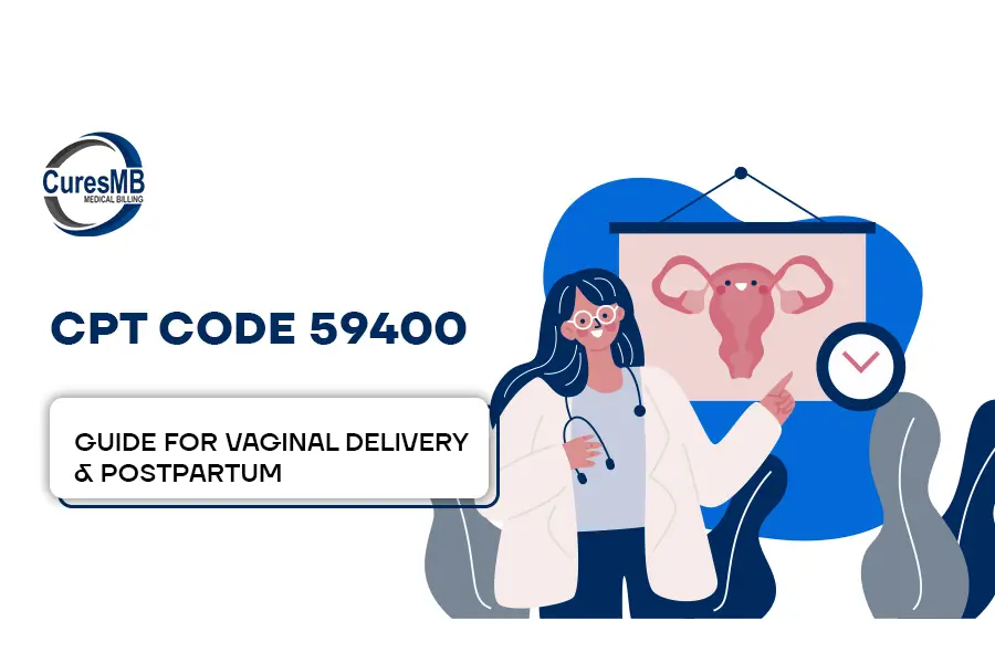 CPT Code 59400 for Vaginal Delivery & Postpartum