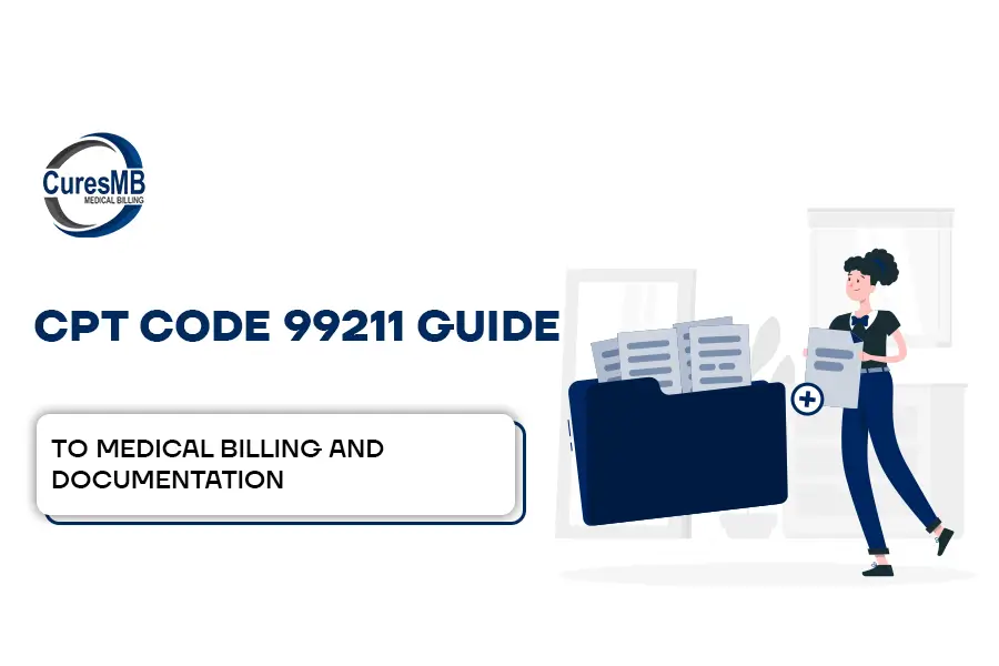 CPT Code 99211 Guide to Medical Billing and Documentation