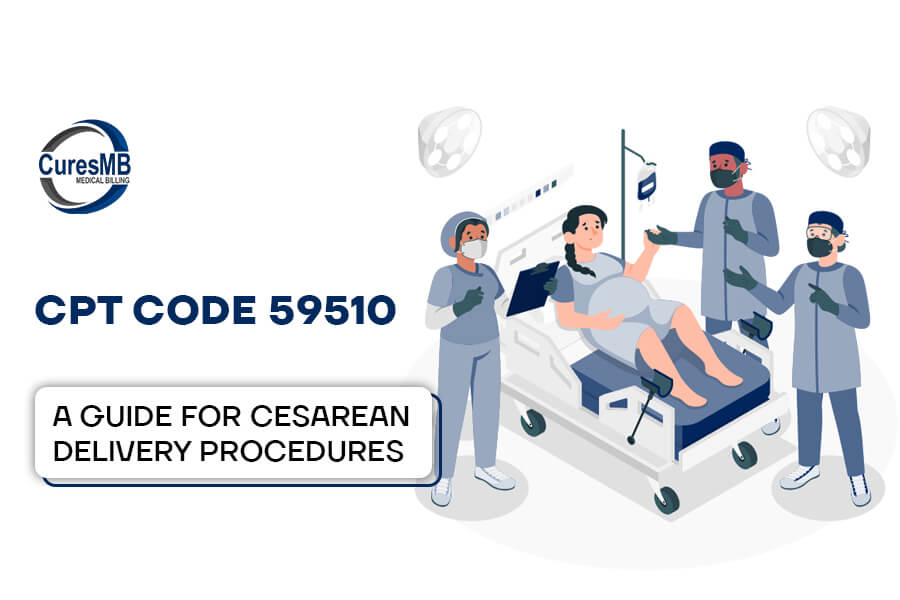 CPT Code 59510 a Guide for Cesarean Delivery Procedures