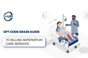 CPT Code 59426 A Complete Guide to Billing Antepartum Care Services