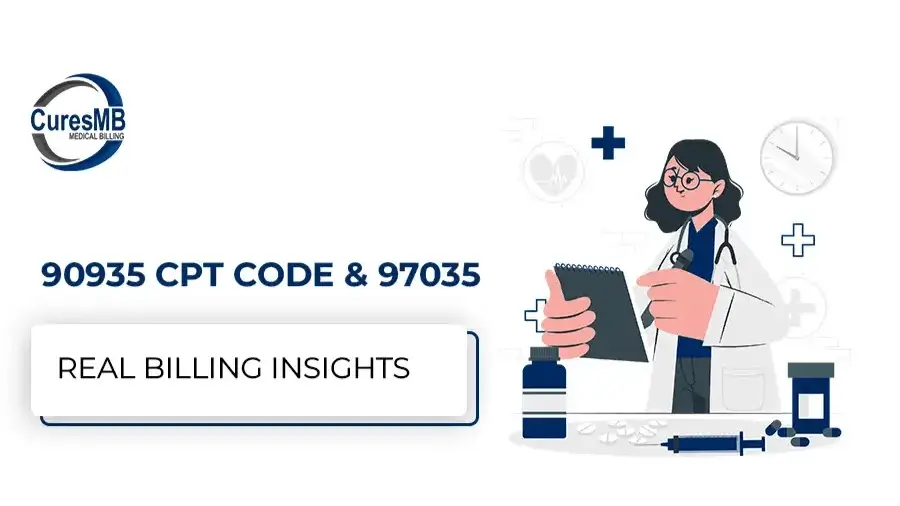 Understanding the 90935 CPT Code & 97035 – Real Billing Insights