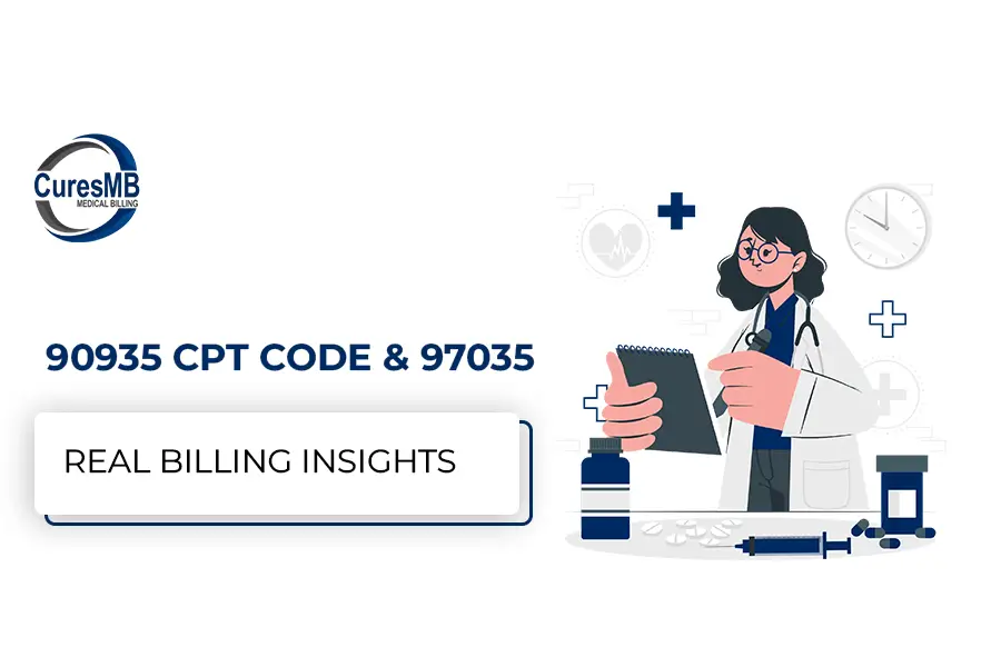 Understanding the 90935 CPT Code & 97035 – Real Billing Insights