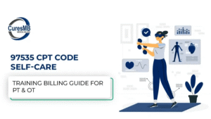 CPT Code 97535 – Complete Guide for Physical & Occupational Therapy Billing