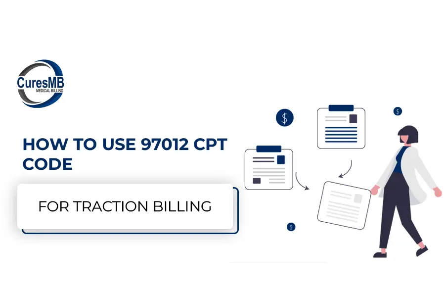 97012 CPT Code – A Guide for Healthcare Providers & Billing Teams