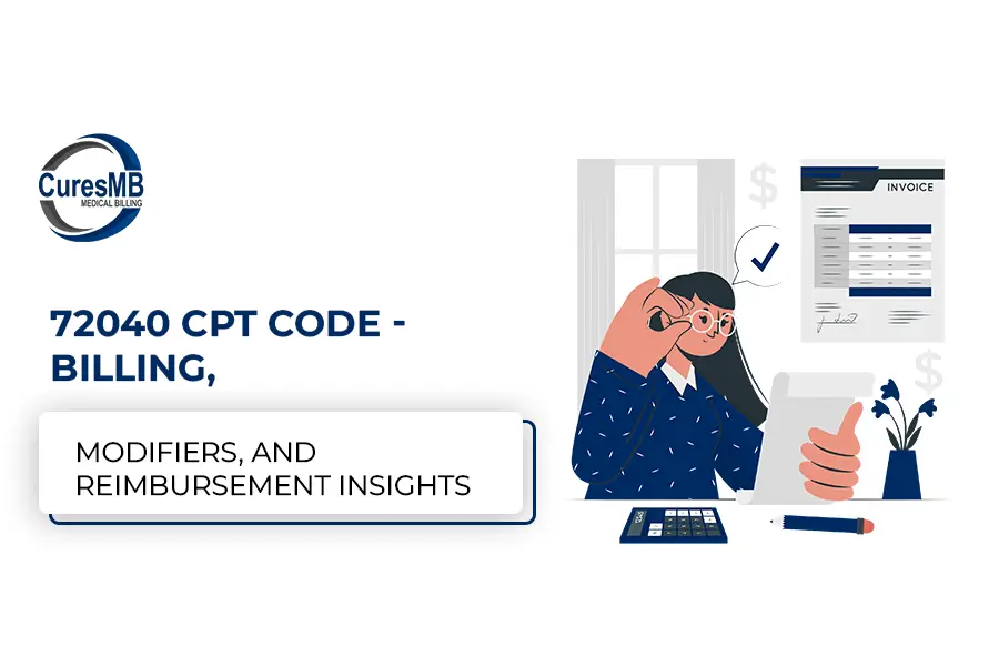Understanding 72040 CPT Code – Billing, Modifiers, and Reimbursement Insights