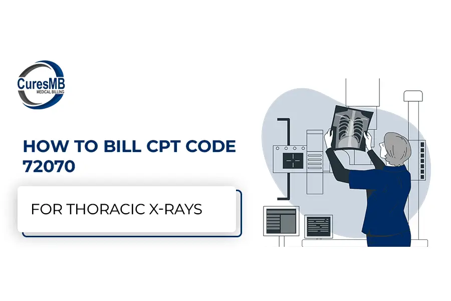 How to Bill CPT Code 72070 for Thoracic X-rays