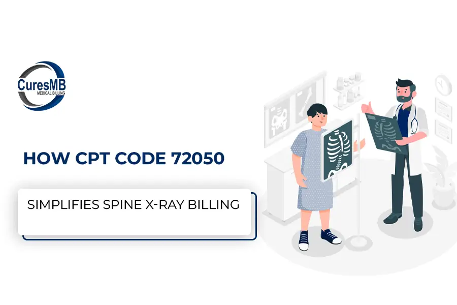 How CPT Code 72050 Simplifies Cervical Spine X-Ray Medical Billing Guide