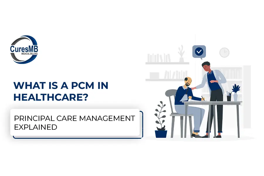 What Is a PCM in Healthcare? A Complete Guide to Principal Care Management (PCM)