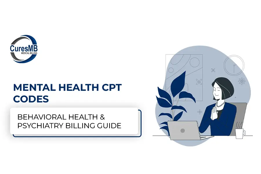 Mental Health CPT Codes 2025 – Complete Guide for Behavioral Health Billing